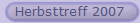Herbsttreff 2007